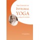The Concept of Integral Yoga : According to Sri Aurobindo (Hardcover) by S. Rajendran